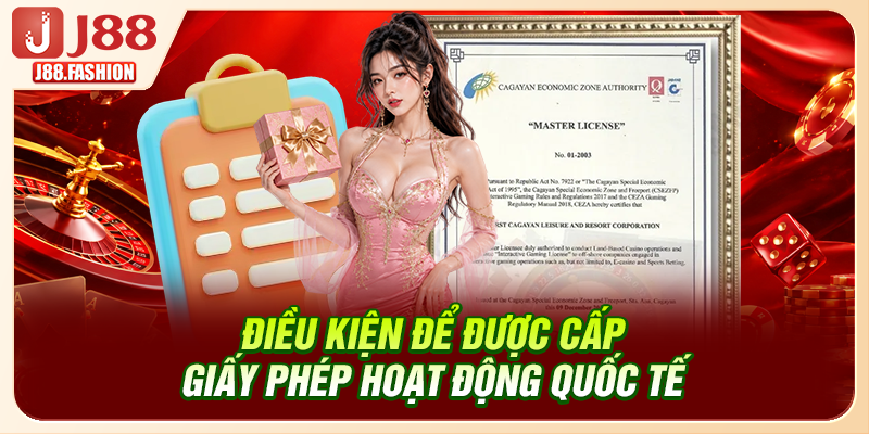 Điều kiện để được cấp giấy phép hoạt động quốc tế